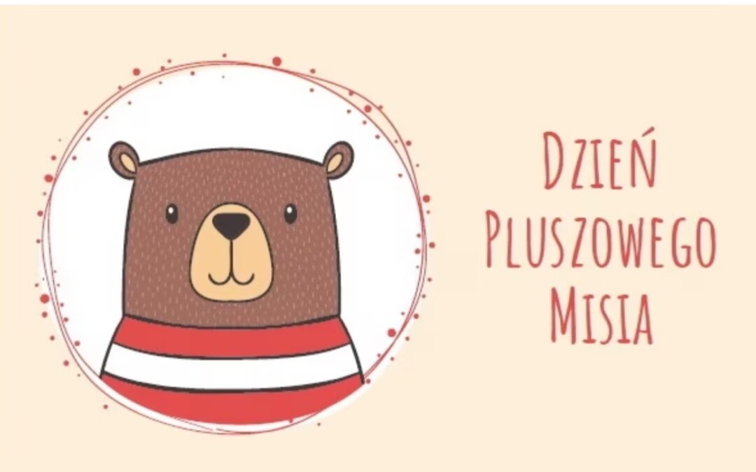 Dzień Pluszowego Misia