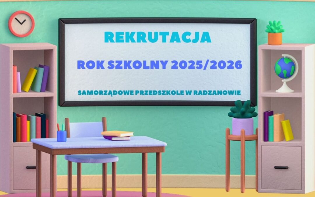 Rekrutacja na rok szkolny 2025/2026
