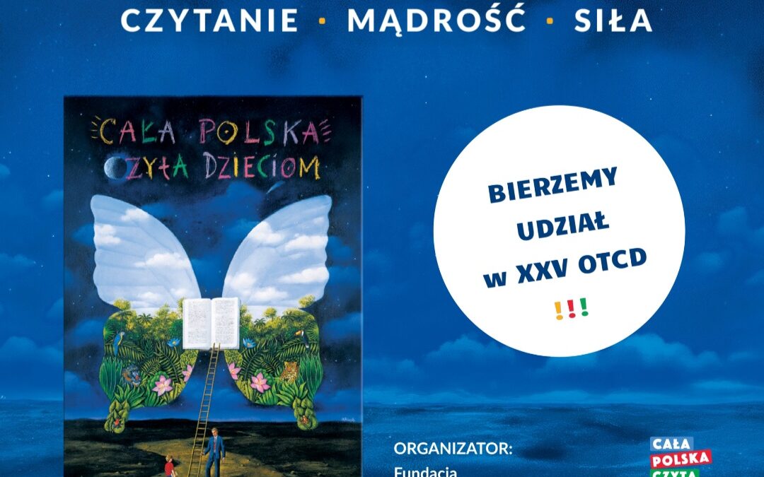 Bierzemy udział w XXV Ogólnopolskim Tygodniu Czytania Dzieciom 📚